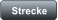 Strecke